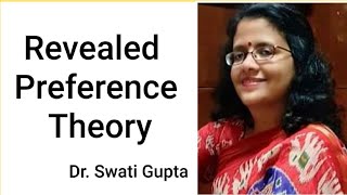 Revealed Preference Theory by Dr Swati Gupta EconomicsManagement [upl. by Aenat]