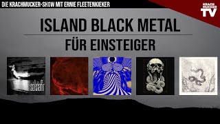 Von SÓLSTAFIR bis SVARTIDAUÐI  BLACK METAL aus ISLAND  Krachmucker TV [upl. by Salim]