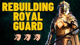 REBUILDING ROYAL GUARD SO MUCH MORE DMG [upl. by Ahsiekrats374]