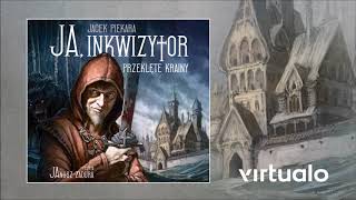 Jacek Piekara quotJa inkwizytor Przeklęte krainyquot audiobook Czyta Janusz Zadura [upl. by Geoffrey]