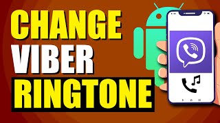 How To Change Viber Ringtone On Android Easy Method [upl. by Rehteh]