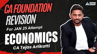 CA Foundation Economics Revision L 06  Jan 25 Exam  By CA Tejas Arlikatti cafoundation [upl. by Winterbottom217]