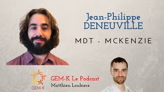 Interview n°6  JeanPhilippe Deneuville et McKenzie MDT [upl. by Harhay]