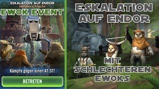 Star Wars Galaxy of Heroes  Eskalation auf Endor  Ewok Event ATST  SWGOH Deutsch  German [upl. by Shargel]