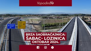 Brza saobraćajnica Šabac  Lozinica  Oktobar 2024 [upl. by Nwahsak]