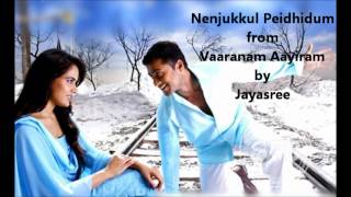 Nenjukkul Peidhidum Tamil song from the Tamil movie Varanam Ayiram sung by Jayasree [upl. by Bink]