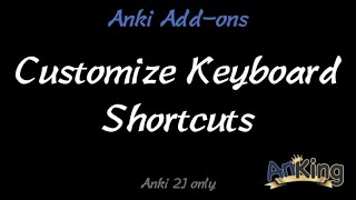 Anki Customize Keyboard Shortcuts [upl. by Enale197]