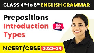 Prepositions Introduction  Types of Prepositions  Class 4 to 8 English Grammar [upl. by Ettesoj]