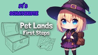 Pi´s Schatzkiste  Pet Lands First Steps [upl. by Ntsyrk]