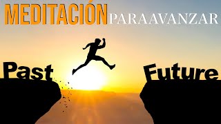 Meditación para ACTUAR Y AVANZAR 🧡🧡🧡 Deja de Pensar y Actúa [upl. by Lleuqram]