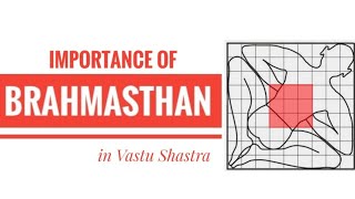 ब्रह्मस्थान का महत्व  Importance of Brahmasthan in Vastu [upl. by Dohsar41]