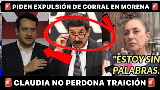 VIERNES DE CASTIGO PIDEN EXPULSION DE CORRAL EN MORENA ¡CLAUDIA NO PERDONO TRAICON ANDY EN SHOCK [upl. by Hameerak]