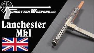 Lanchester MkI Britains First Emergency SMG [upl. by Goodrich792]