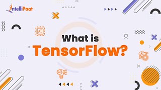 What is TensorFlow  TensorFlow Explained in 3Minutes  Introduction to TensorFlow  Intellipaat [upl. by Ecirtnuahs]