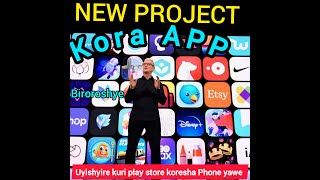 Kora APP Yawe part 1Dore Uko Wakora Application Wifashishije Telephone yawe biroroshye💪💪💪 [upl. by Nahtahoj]