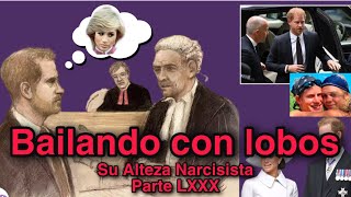 Bailando con lobos Su Alteza Narcisista Parte 80 meghanmarkle princeharry humor [upl. by Leshia]