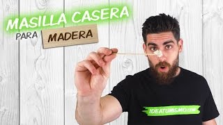 Como hacer MASILLA CASERA para Madera [upl. by Pollack]