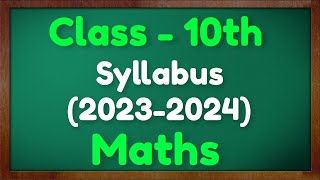 Class 10 Maths Syllabus 202324  CBSE Class 10 Reduced Syllabus 2024  Maths Deleted Syllabus 2024 [upl. by Nerb]