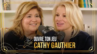 37 Cathy Gauthier  Ouvre ton jeu avec MarieClaude Barrette [upl. by Retsev]