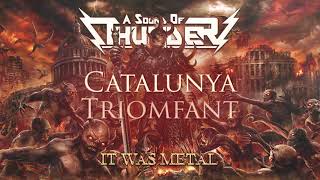 Catalunya Triomfant  Metal version The Reapers National Anthem of Catalonia A SOUND OF THUNDER [upl. by Larrad825]