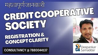 Credit Cooperative Society  Concept  Registration  V Imp information  CA Deepankar Samaddar [upl. by Gereld]