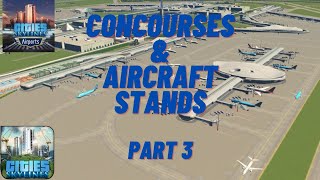 Cities Skylines Airport 20 Concourse Hubs [upl. by Draner]