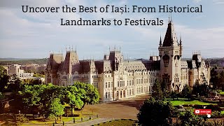 Uncover the Best of Iași From Historical Landmarks to Festivals [upl. by Leibarg]