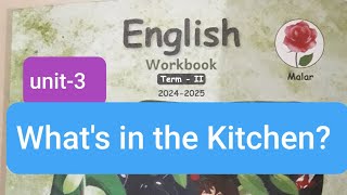 3rd stdEnglish workbook answersunit3term 2class 3Whats in the kitchen [upl. by Mauldon864]