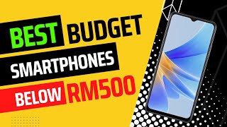 Best Budget Smartphone Below RM500 in 2022 [upl. by Retsof580]