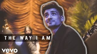 ZAYN  THE WAY I AM ✓ [upl. by Yeltihw]