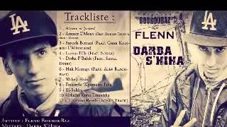 Flenn BouroubazAbrem w 3awed Mixtape Darba Shiha [upl. by Lezley657]