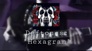 Deftones “Hexagram” Guitar Cover [upl. by Aenel168]