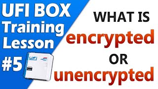 UFI Box Training Lesson 5  What is encrypted amp unencrypted  How to open emmc encrypted File [upl. by Anegroeg]