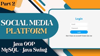 Social Media Platform with GUI using Java and MySQL Part 2 [upl. by Bradney]