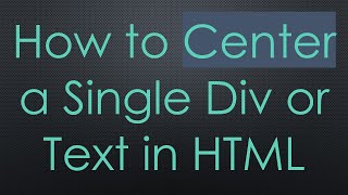 How to Center a Single Div or Text in HTML [upl. by Slen]