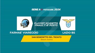 Farmaè Viareggio  Lazio BS  Finale 7° Posto 2024 [upl. by Cavanagh419]