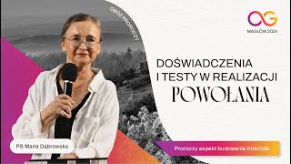 Doświadczenia i testy w realizacji powołania  PS Maria Dąbrowska  Masłów 2024 [upl. by Hyacinth]