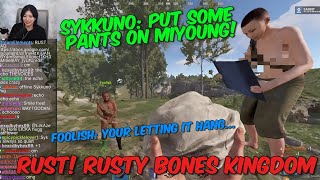 Offstream Sykkuno quotPUT SOME PANTS ONquot seen in Miyoungs stream  RUST RUSTY BONES KINGDOM [upl. by Medeah]