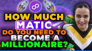 How Much MATIC Do You Need To Become A Millionaire  PolygonMATIC Future Price And Latest Updates [upl. by Eniladam]