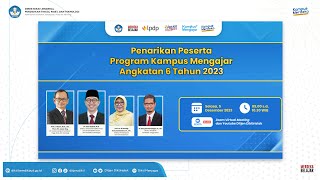 Penarikan Peserta Program Kampus Mengajar Angkatan 6 Tahun 2023 [upl. by Ralina]