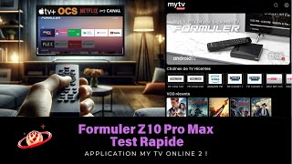 Formuler Z10 Pro Max Test Rapide [upl. by Sirrep]