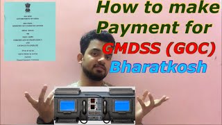 How to make Payment for GMDSS GOC from Bharatkosh  Full Procedures [upl. by Shaylah716]