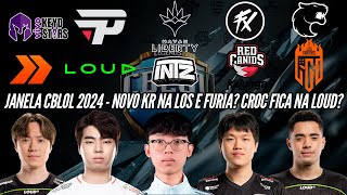 ATUALIZAÇÕES JANELA do CBLOL 2024  NOVO KR na LOS CROC FICA NA LOUD [upl. by Eilyah651]