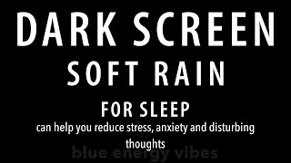 10 hours Sleep Soundly Tonight with Soothing Rain  Black Screen [upl. by Beret]