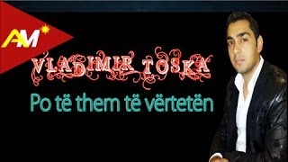 Ladi Toska  Po te them te verteten Official Lyrics Video [upl. by Mannes]