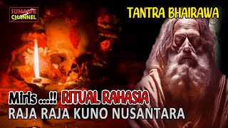 MENGUAK JEJAK SEKTE BHAIRAWA TANTRA DI NUSANTARA [upl. by Aurlie581]