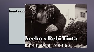 Necho Prenden Velas ft Rebi Tinta video clip bisuteria [upl. by Htieh]