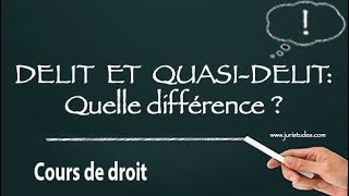 DÉLIT ET QUASI DÉLIT  Quelle différence [upl. by Gresham]