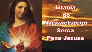 Litania do Najświętszego Serca Pana Jezusa [upl. by Etnud630]