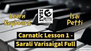 Learn Carnatic Lesson  1  Sarali Varisai Full  Learn Keyboard Step By Step With Isai Petti [upl. by Otreblide642]